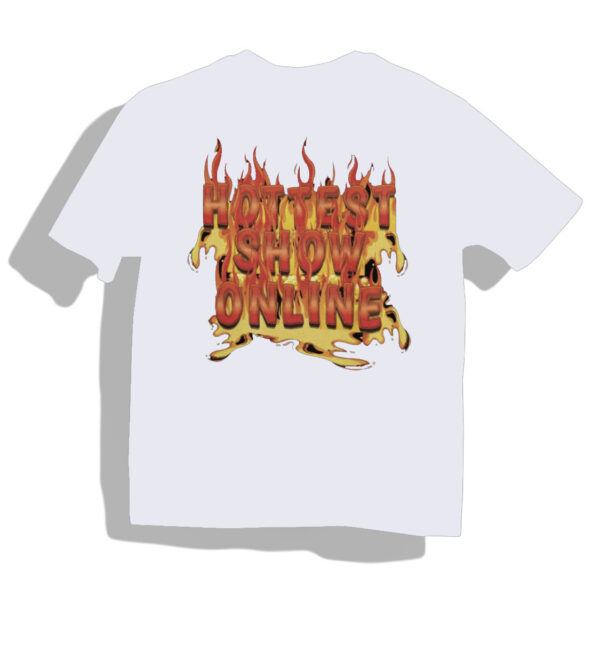 Hottest Show T-Shirts - Image 2